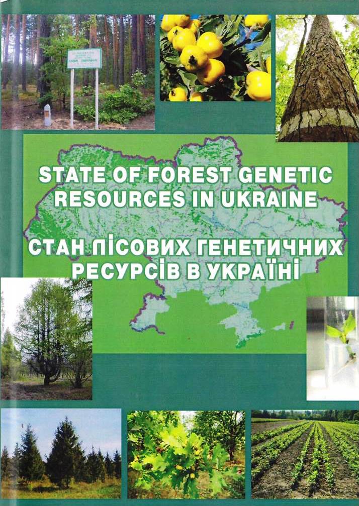 STATE OF FOREST GENETIC RESOURCES IN UKRAINE